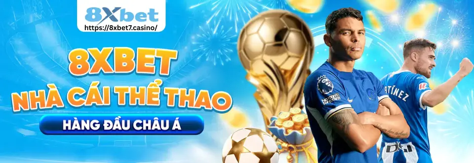 8xbet7.casino - webiste chính thức của 8Xbet